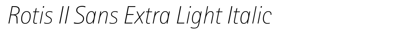 Rotis II Sans Extra Light Italic